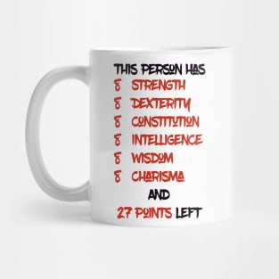 This Person Has 27 Points Left - Dungeons&Dragons Mug